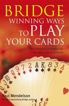 Paperback Bridge: Winning Ways to Play Your Cards Book