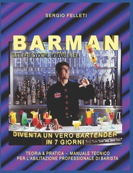 Paperback Barman: Diventa Un Vero Bartender in 7 Giorni [Italian] Book