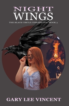 Night Wings - Book #3 of the Black Circle Chronicles