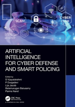 Paperback Artificial Intelligence for Cyber Defense and Smart Policing Book