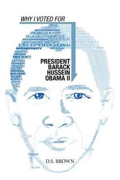 Paperback Why I Voted For President Barack Hussein Obama II Book