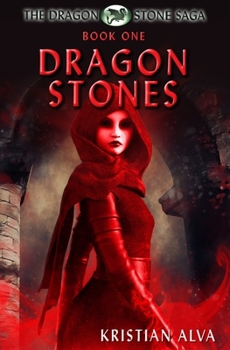 Paperback Dragon Stones: Book One of the Dragon Stone Saga Book