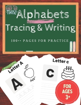 Paperback Alphabets Tracing And Writing: Activity Books With 100+ Practice Pages + Awesome Animations For Coloring For Kids Ages 3+ Book