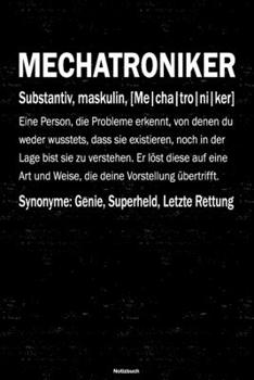 Mechatroniker Notizbuch: Mechatroniker Journal DIN A5 liniert 120 Seiten Geschenk (German Edition)
