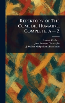 Hardcover Repertory of The Comedie Humaine, Complete, A - Z Book