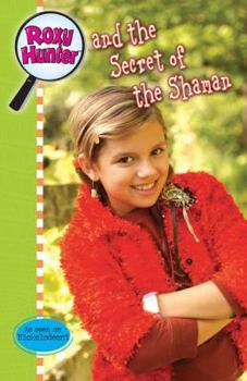 Paperback Roxy Hunter and the Secret of the Shaman Book