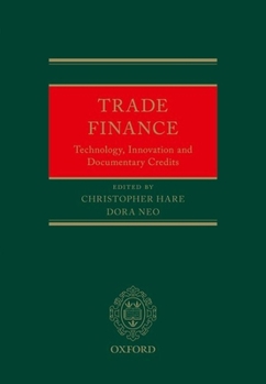 Hardcover Trade Finance: Technology, Innovation and Documentary Credits Book