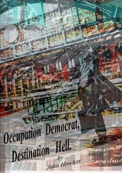 Paperback Occupation Democrat, Destination Hell Book