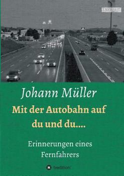 Paperback Mit der Autobahn auf Du und Du [German] Book