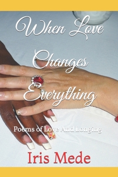 Paperback When Love Changes Everything Book