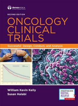 Hardcover Oncology Clinical Trials: Successful Design, Conduct, and Analysis Book