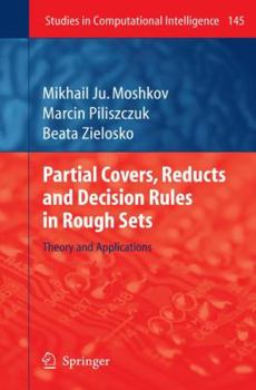 Hardcover Partial Covers, Reducts and Decision Rules in Rough Sets: Theory and Applications Book