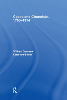 Paperback Cocoa and Chocolate, 1765-1914 Book