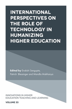 Hardcover International Perspectives on the Role of Technology in Humanizing Higher Education Book