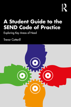 Paperback A Student Guide to the SEND Code of Practice: Exploring Key Areas of Need Book