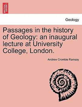 Paperback Passages in the History of Geology: An Inaugural Lecture at University College, London. Book