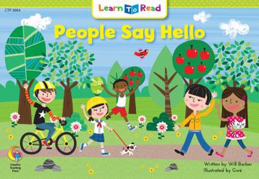 People Say Hello (Learn to Read, Read to Learn)