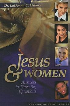 Mass Market Paperback Jesus & Women: Answers to Three Big Questions Book