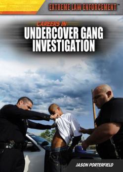 Library Binding Careers in Undercover Gang Investigation Book