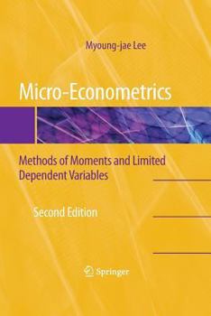 Paperback Micro-Econometrics: Methods of Moments and Limited Dependent Variables Book