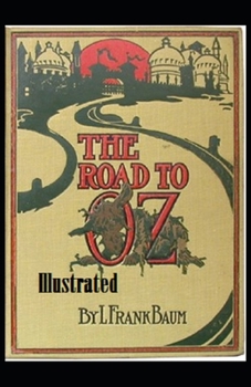 Paperback The Road to Oz Illustrated Book