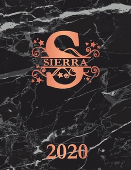 Paperback Sierra: 2020. Personalized Name Weekly Planner Diary 2020. Monogram Letter S Notebook Planner. Black Marble & Rose Gold Cover. Book
