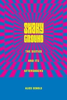 Paperback Shaky Ground: The '60s and Its Aftershocks Book