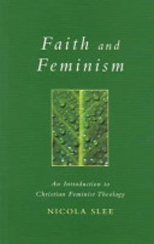 Paperback Faith and Feminism Book