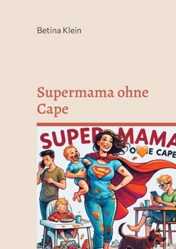 Paperback Supermama ohne Cape [German] Book