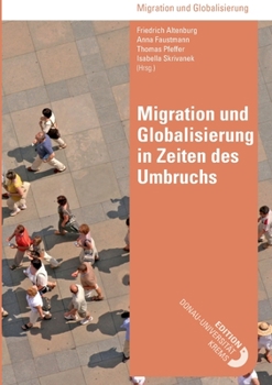 Paperback Migration und Globalisierung in Zeiten des Umbruchs [German] Book