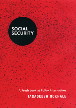 Hardcover Social Security: A Fresh Look at Policy Alternatives Book