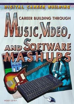 Library Binding Career Building Through Music, Video, and Software Mashups Book