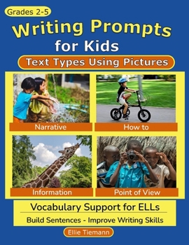 Paperback Writing Prompts Using Pictures: Text Types for Kids Book