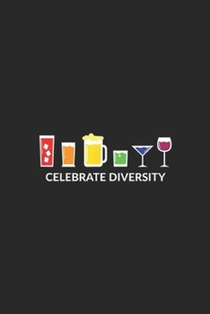 Celebrate diversity: Rainbow LGBT drinking Celebrate diversity beer Journal/Notebook Blank Lined Ruled 6x9 100 Pages