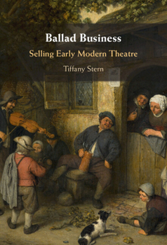 Hardcover Ballad Business: Selling Early Modern Theatre Book