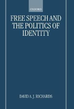 Hardcover Free Speech and the Politics of Identity Book