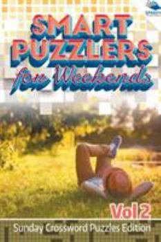 Paperback Smart Puzzlers for Weekends Vol 2: Sunday Crossword Puzzles Edition Book