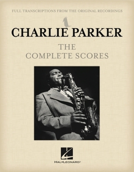 Hardcover Charlie Parker - The Complete Scores Boxed Set Book