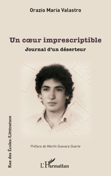 Paperback Un coeur imprescriptible: Journal d'un déserteur [French] Book