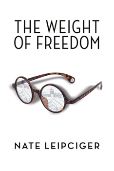 Paperback The Weight of Freedom Book