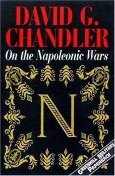 Paperback On the Napoleonic Wars: Collected Essays (Napoleonic Library) Book