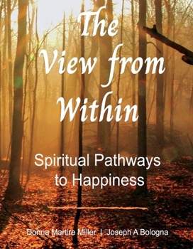 Hardcover View from Within: Spiritual Pathways to Happiness Volume 1 Book