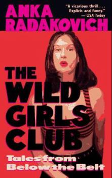Paperback Wild Girls Club: Tales from Below the Belt Book