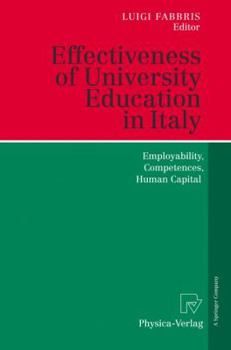 Paperback Effectiveness of University Education in Italy: Employability, Competences, Human Capital Book