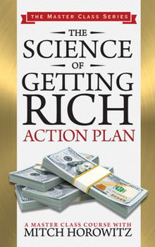 Paperback The Science of Getting Rich Action Plan (Master Class Series) Book