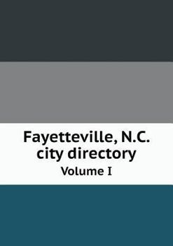 Paperback Fayetteville, N.C. city directory Volume I Book