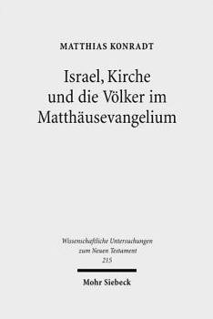 Hardcover Israel, Kirche Und Die Volker Im Matthausevangelium [German] Book