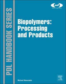 Hardcover Biopolymers: Processing and Products Book