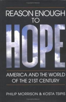 Hardcover Reason Enough to Hope: America and the World of the Twenty-First Century Book