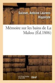 Paperback Mémoire Sur Les Bains de la Malou [French] Book